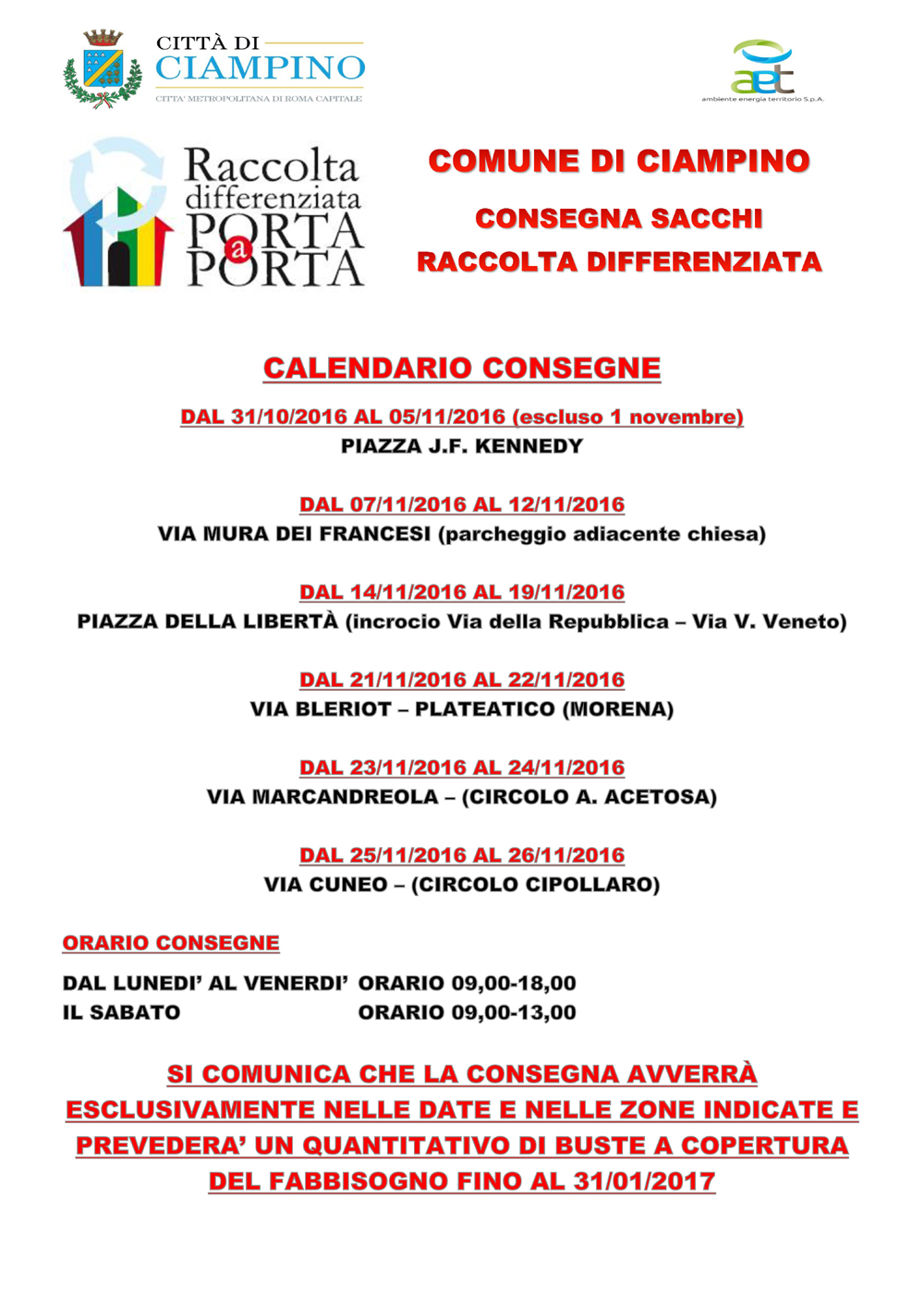 Raccolta differenziata: calendario consegna buste per fabbisogno fino al 31 gennaio 2017 Raccolta differenziata: calendario consegna buste per fabbisogno fino al 31 gennaio 2017