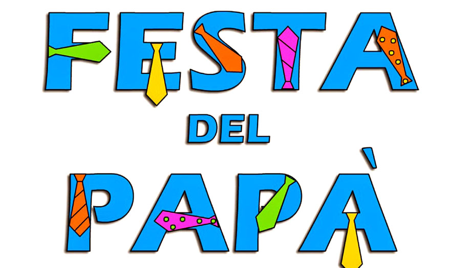 Domenica 19 Marzo 2017, Festa del Papà