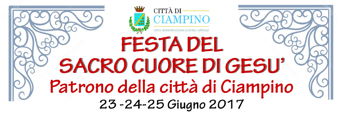 Festa del Santo Patrono "Sacro Cuore di Gesù". 23/24/25 giugno 2017