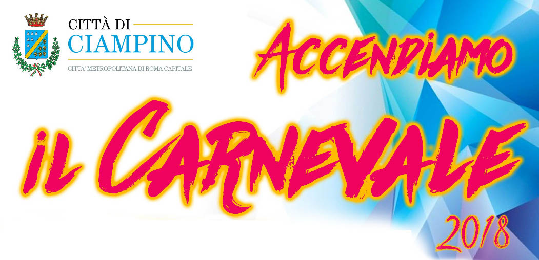 Carnevale Ciampinese 2018, domenica 11 e martedì 13 febbraio festeggiamenti in Piazza della Pace e in Via Parigi