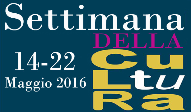 "Settimana della Cultura", dal 14 al 22 maggio 2016
