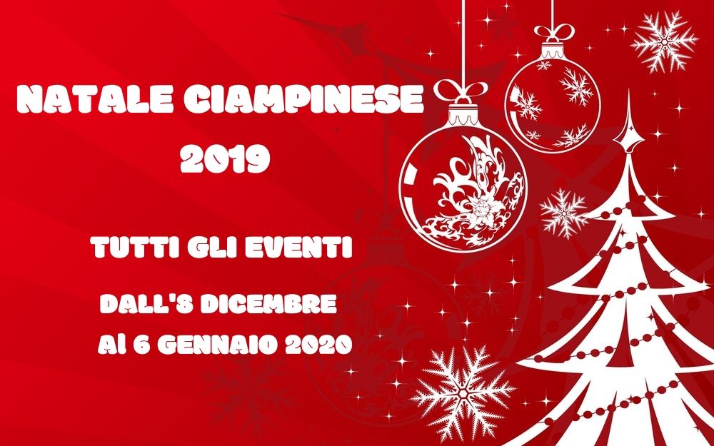 8 dicembre - 6 gennaio 2020: tutti gli appuntamenti del Natale ciampinese 2019