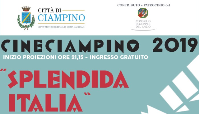 CINE CIAMPINO 2019: tutte le proiezioni della rassegna “Splendida Italia”