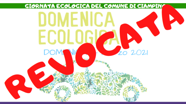 DOMENICA ECOLOGICA: 14 MARZO 2021 - STOP ALLE AUTO 8:00-13:00 E 16:00-20:00